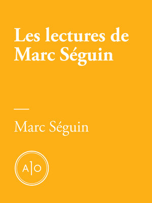 cover image of Les lectures de Marc Séguin